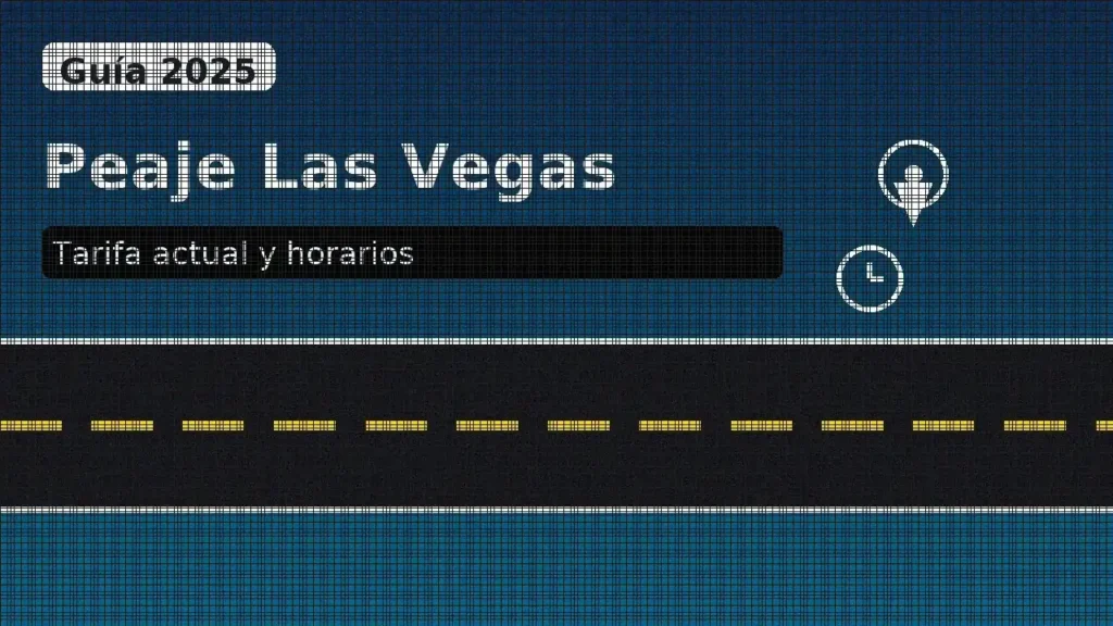 Header del artículo "Peaje Las Vegas": tarifa actual y horarios en la Ruta 5 Norte