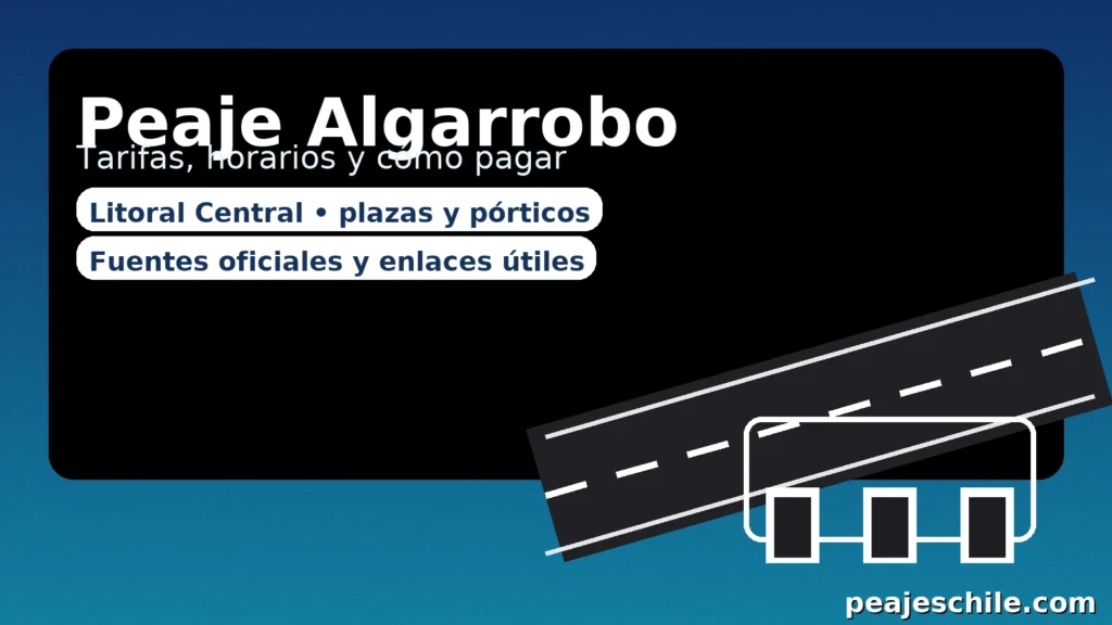 Peaje Algarrobo: tarifas, horarios y cómo pagar