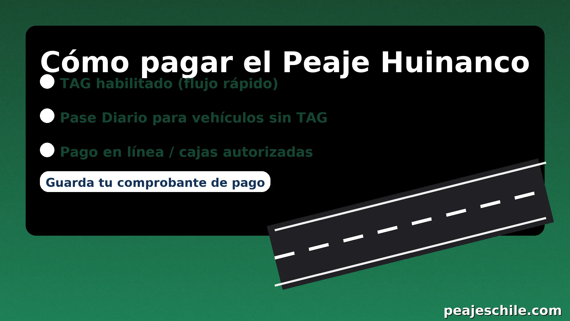 Cómo pagar el Peaje Huinanco: TAG, Pase Diario y pago en línea/cajas autorizadas