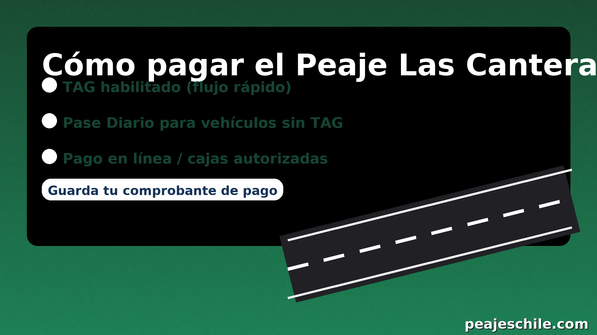 Cómo pagar el Peaje Las Canteras: TAG, Pase Diario y pago en línea/cajas autorizadas